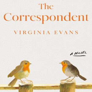 Correspondent_ A Novel- (E-Book), The - Virginia Evans